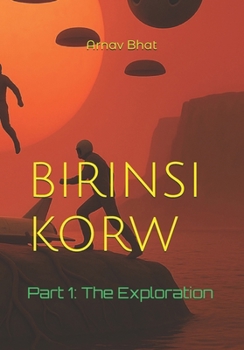 Paperback Birinsi Korw: 1: The Exploration Book
