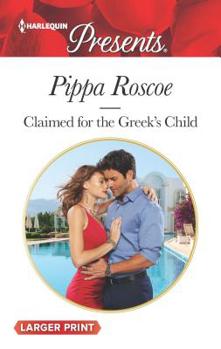 Mass Market Paperback Claimed for the Greek's Child [Large Print] Book