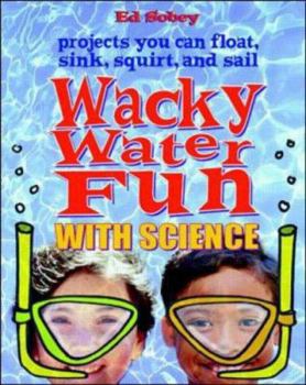 Paperback Wack Water Fun with Science Book