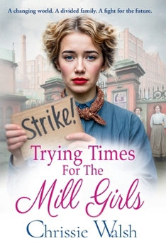 Paperback Trying Times for the Mill Girls [Large Print] Book