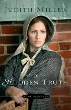 A Hidden Truth - Book #1 of the Home to Amana