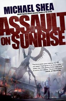 Assault on Sunrise - Book #2 of the Extra Trilogy