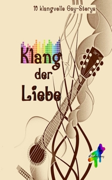 Paperback Klang der Liebe: 10 homoerotische Storys [German] Book