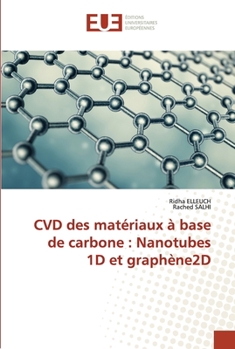 Paperback CVD des matériaux à base de carbone: Nanotubes 1D et graphène2D [French] Book