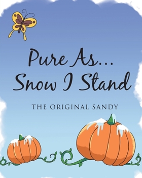 Paperback Pure As... Snow I Stand Book