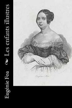 Paperback Les enfants illustres [French] Book
