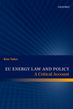 Hardcover EU Energy Law and Policy: A Critical Account Book