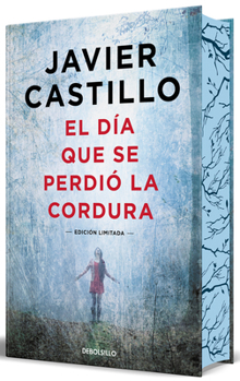 Hardcover El DÃ-A Que Se Perdiã3 La Cordura (Ediciã3n Limitada, Cantos Pintados) / The Day Sanity Was Lost (Limited Edition, Sprayed Edges) [Spanish] Book