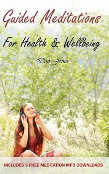 Paperback Guided Meditations For Health & Wellbeing Book