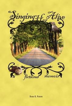 Hardcover Singing Her Alive Book