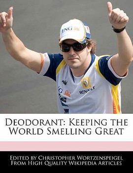 Paperback Deodorant: Keeping the World Smelling Great Book