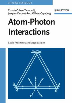 Paperback Atom-Photon Interactions: Basic Processes and Applications Book