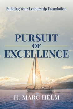 Paperback Pursuit of Excellence: Building Your Leadership Foundation Book