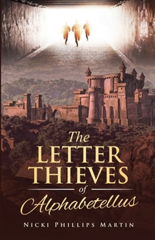Paperback The Letter Thieves of Alphabetellus Book