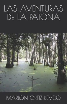 Paperback Las Aventuras de la Patona [Spanish] Book