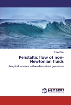 Paperback Peristaltic flow of non-Newtonian fluids Book
