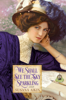 Paperback We Shall See the Sky Sparkling Book