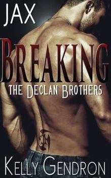 Paperback Jax (Breaking the Declan Brothers, #1) Book