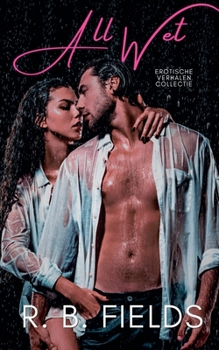 Paperback All Wet: Erotische Verhalen Collectie [Dutch] Book