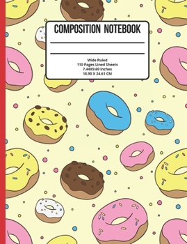 Composition Notebook Wide Ruled: Donut 110 Pages