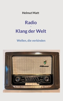 Paperback Radio - Klang der Welt: Wellen, die verbinden [German] Book