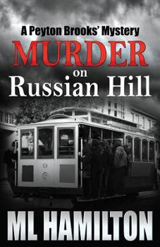 Paperback Murder on Russian Hill: A Peyton Brooks' Mystery Book