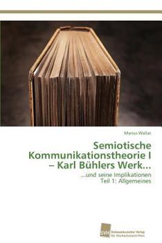 Paperback Semiotische Kommunikationstheorie I - Karl Bühlers Werk... [German] Book