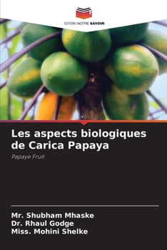 Paperback Les aspects biologiques de Carica Papaya [French] Book