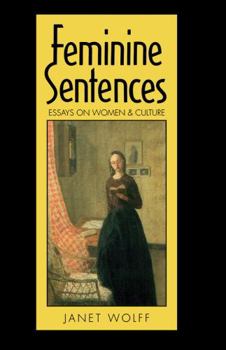 Paperback Feminine Sentences: Essays on Women and Culture Book