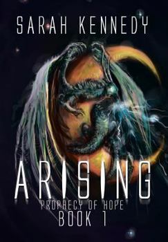 Arising - Book #1 of the Prophecy of Hope