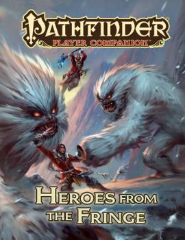 Pathfinder Player Companion: Heroes from the Fringe - Book  of the Pathfinder Player Companion