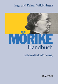 Hardcover Mörike-Handbuch: Leben - Werk - Wirkung [German] Book