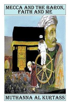 Paperback Mecca and the Baron, Faith and Me Book