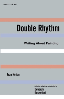 Hardcover Double Rhythm: Writings about Painting Book