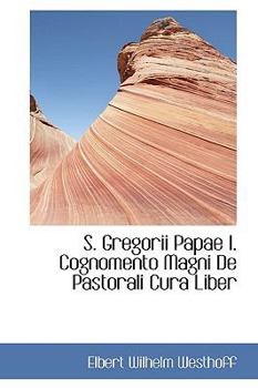 Paperback S. Gregorii Papae I. Cognomento Magni de Pastorali Cura Liber Book