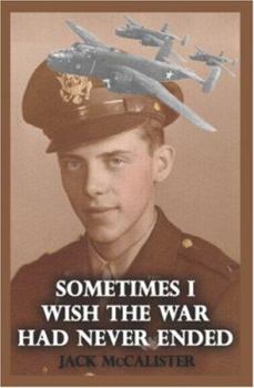 Paperback Sometimes I Wish the War Had Never Ended Book