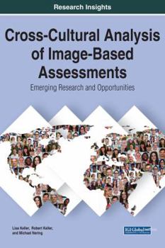 Hardcover Cross-Cultural Analysis of Image-Based Assessments: Emerging Research and Opportunities Book