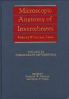 Microscopic Anatomy of Invertebrates, Chelicerate Arthropoda (Microscopic Anatomy of Invertebrates)