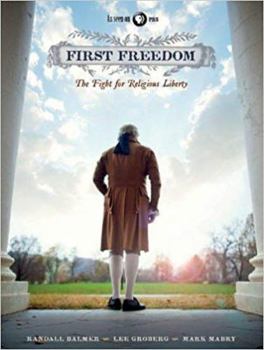 Hardcover First Freedom: The Fight for Religious Liberty Book
