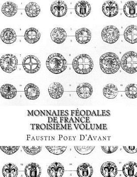 Paperback Monnaies Féodales de France Troisième Volume [French] Book