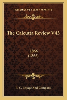 Paperback The Calcutta Review V43: 1866 (1866) Book