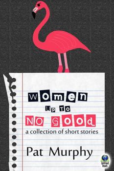 Paperback Women Up to No Good Book