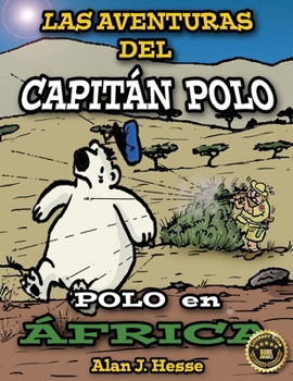 Paperback Las Aventuras del Capitán Polo: Polo en África [Spanish] Book