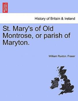 Paperback St. Mary's of Old Montrose, or Parish of Maryton. Book