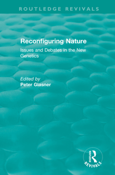 Paperback Reconfiguring Nature (2004): Issues and Debates in the New Genetics Book