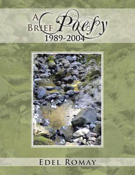 Paperback A Brief Poesy, 1989-2004 Book