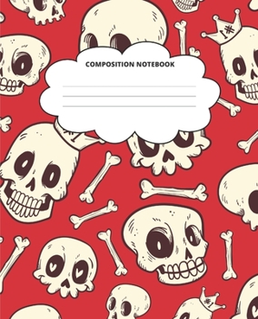 Skull Composition Notebook: Blank Lined Cute Notebooks for Girls Teens Kids School Writing Notes Journal (7.5 x 9.25 in)