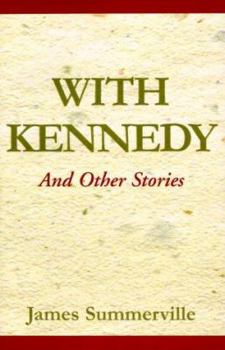 Paperback With Kennedy: And Other Stories Book