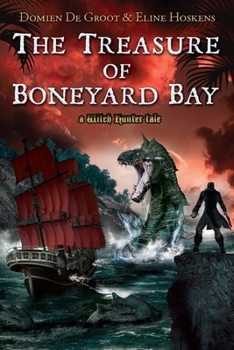 Paperback The Treasure of Boneyard Bay: A Witch Hunter Tale Book
