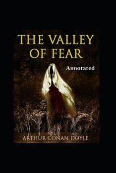 Paperback The Valley of Fear Annotated Book